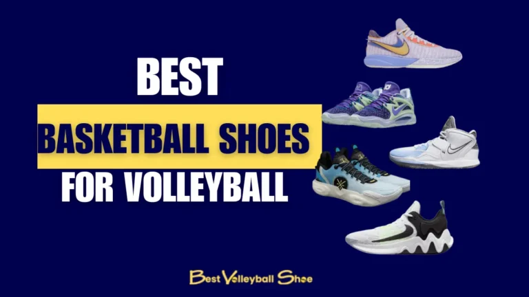 Best Basketball Shoes for Volleyball